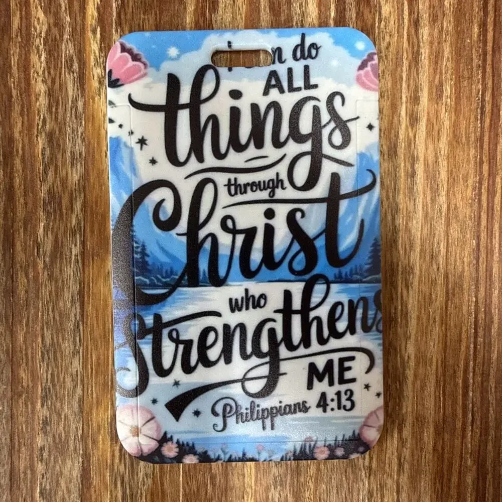 I Can Do All Things Through Christ Badge ID Holder